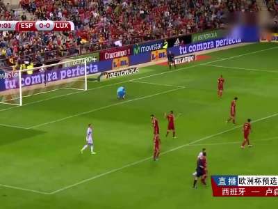 [视频]卡索拉帕科双响 西班牙4-0大胜卢森堡